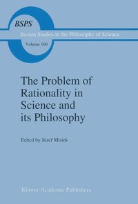 bokomslag The Problem of Rationality in Science and its Philosophy