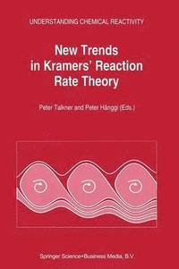 bokomslag New Trends in Kramers Reaction Rate Theory