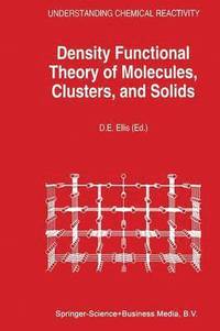 bokomslag Density Functional Theory of Molecules, Clusters, and Solids