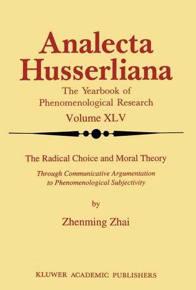 Zhenming Zhai - Radical Choice and Moral Theory, Häftad