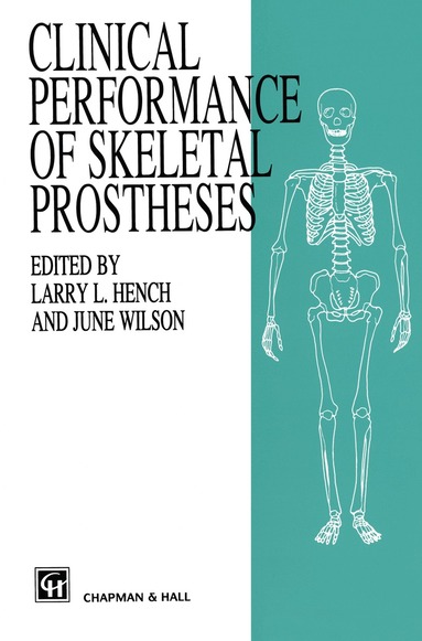 J. Wilson, Larry Hench - Clinical Performance of Skeletal Prostheses, Häftad