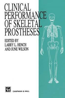 Clinical Performance of Skeletal Prostheses 1