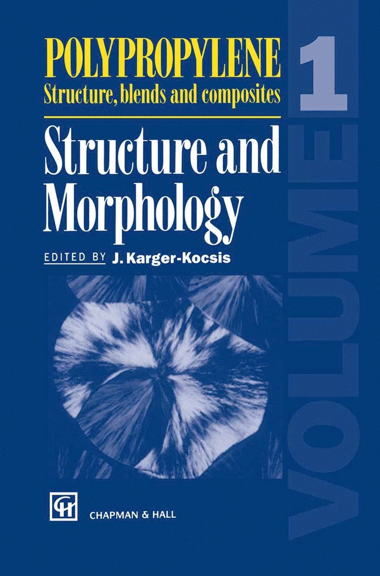 J. Karger-Kocsis - Polypropylene Structure, blends and composites, Häftad