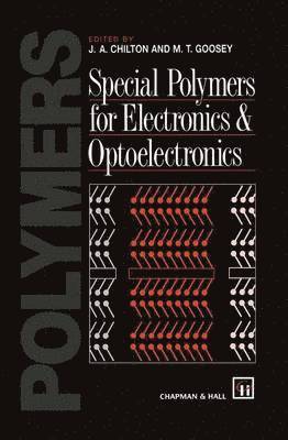 Special Polymers for Electronics and Optoelectronics 1