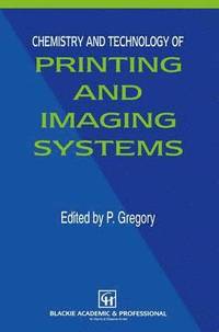 bokomslag Chemistry and Technology of Printing and Imaging Systems