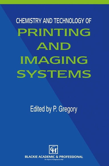 bokomslag Chemistry and Technology of Printing and Imaging Systems