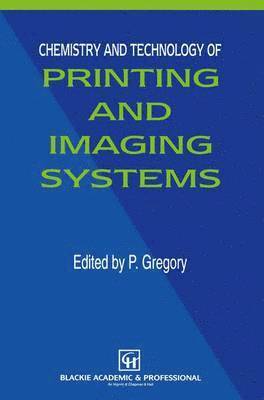 Chemistry and Technology of Printing and Imaging Systems