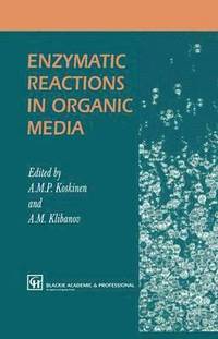 bokomslag Enzymatic Reactions in Organic Media