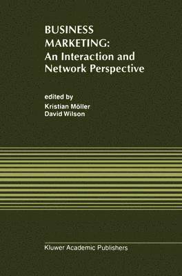 Business Marketing: An Interaction and Network Perspective 1