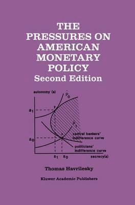 bokomslag The Pressures on American Monetary Policy