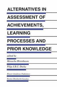 bokomslag Alternatives in Assessment of Achievements, Learning Processes and Prior Knowledge
