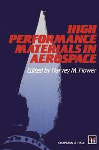 bokomslag High Performance Materials in Aerospace