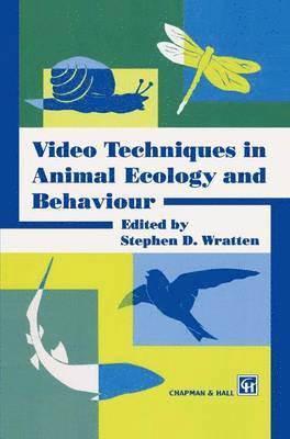 S.D. Wratten, S. D. Wratten, Steve Wratten - Video Techniques in Animal Ecology and Behaviour, Häftad