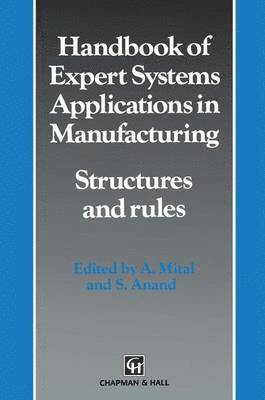 Handbook of Expert Systems Applications in Manufacturing Structures and rules 1