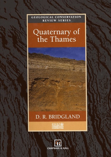 D.R. Bridgland - Quaternary of the Thames, Häftad