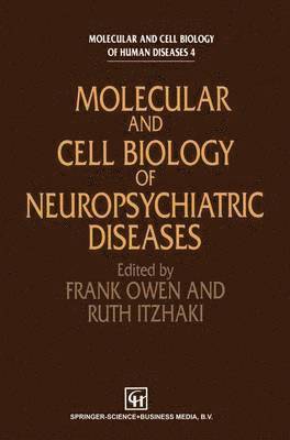 bokomslag Molecular and Cell Biology of Neuropsychiatric Diseases