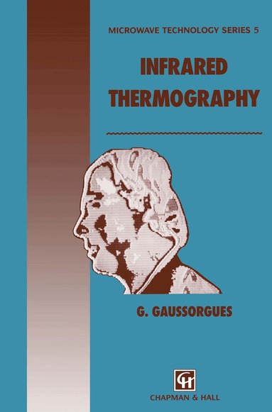 G. Gaussorgues, S. Chomet - Infrared Thermography, Häftad