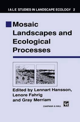 Mosaic Landscapes and Ecological Processes 1