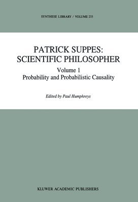 P. Humphreys - Patrick Suppes: Scientific Philosopher, Häftad
