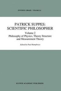 bokomslag Patrick Suppes: Scientific Philosopher