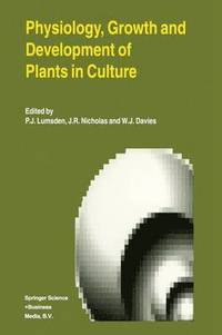 bokomslag Physiology, Growth and Development of Plants in Culture