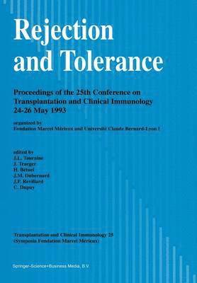 J.-L. Touraine, J. Traeger, H. Bétuel, J.-M. Dubernard, J.P. Revillard, C. Dupuy, J. -L Touraine, J. -L. Touraine, J. -M. Dubernard, J. P. Revillard - Rejection and Tolerance, Häftad