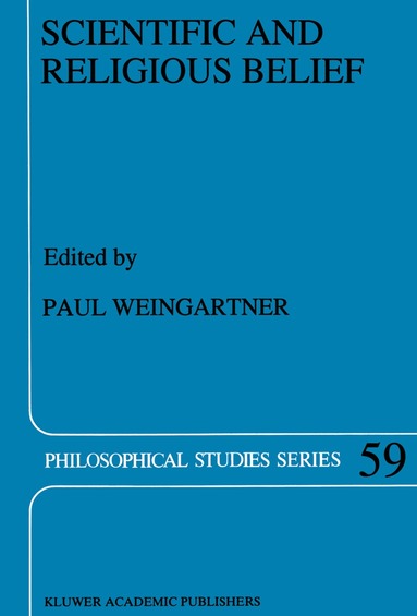 P. Weingartner - Scientific and Religious Belief, Häftad