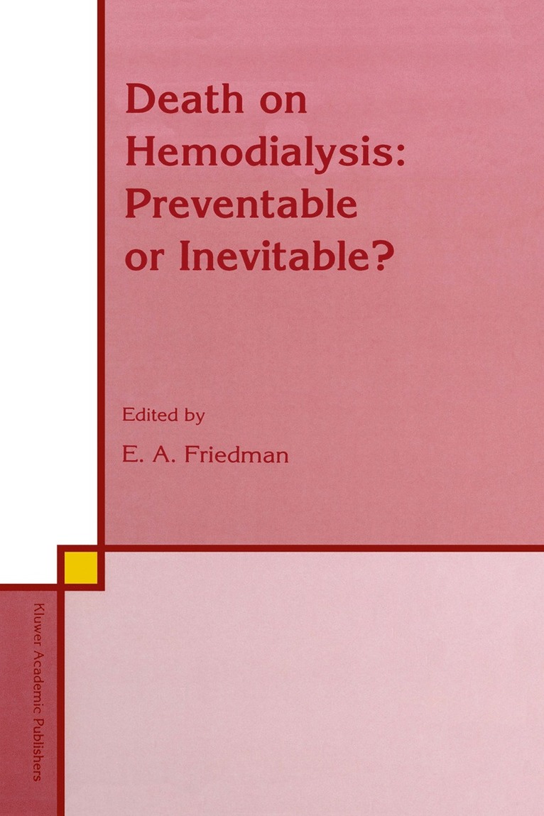 E.A. Friedman, E.A. Friedman, E. a. Friedman, E. A. Friedman - Death on Hemodialysis: Preventable or Inevitable?, Häftad