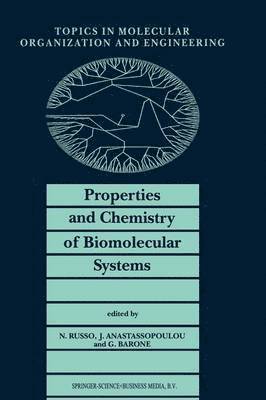 N. Russo, Jane Anastassopoulou, Guido Barone - Properties and Chemistry of Biomolecular Systems, Häftad