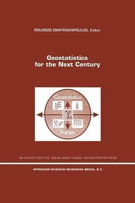 Geostatistics for the Next Century 1