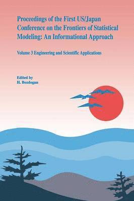 bokomslag Proceedings of the First US/Japan Conference on the Frontiers of Statistical Modeling: An Informational Approach