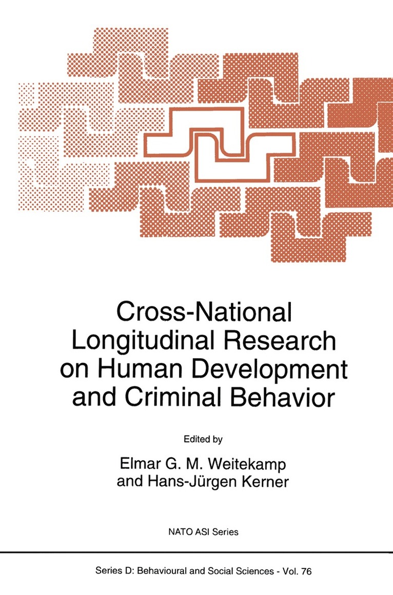 E. Weitekamp, Hans-Jürgen Kerner, Hans-Jurgen Kerner - Cross-National Longitudinal Research on Human Development and Criminal Behavior, Häftad