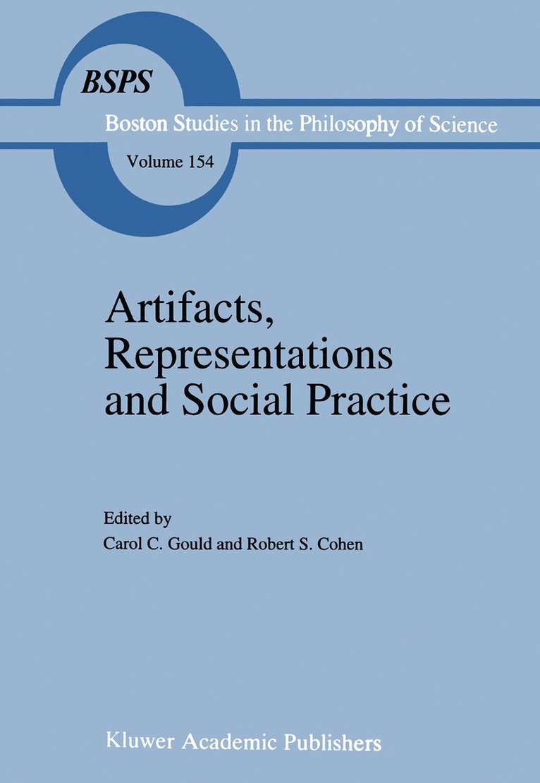 C. Gould, Robert S. Cohen - Artifacts, Representations and Social Practice, Häftad