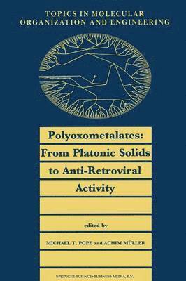 Polyoxometalates: From Platonic Solids to Anti-Retroviral Activity 1