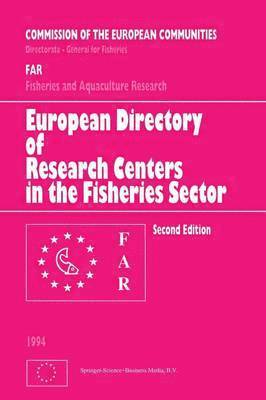 DG for Fisheries CEC, DG for Fisheries CEC, Cec Dg for Fisheries, Dg For Fisheries Cec - European Directory of Research Centers in the Fisheries Sector, Häftad