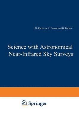 Science with Astronomical Near-Infrared Sky Surveys 1