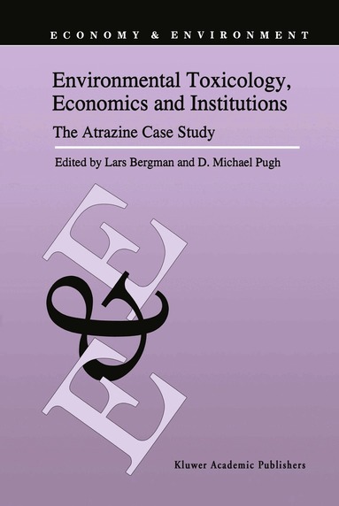 L. Bergman, D.M. Pugh - Environmental Toxicology, Economics and Institutions, Häftad