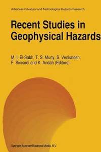 bokomslag Recent Studies in Geophysical Hazards