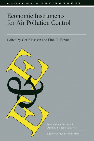 Ger Klaassen, Finn R. Førsund - Economic Instruments for Air Pollution Control, Häftad