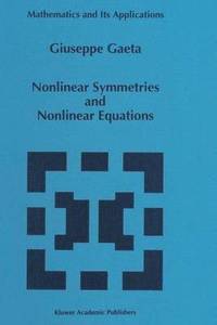 bokomslag Nonlinear Symmetries and Nonlinear Equations