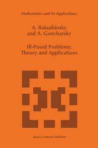 bokomslag Ill-Posed Problems: Theory and Applications