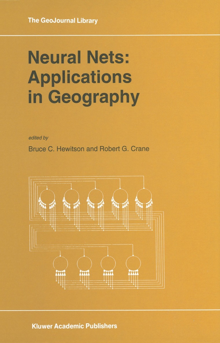 B. Hewitson, R.G. Crane, R. G. Crane - Neural Nets: Applications in Geography, Häftad