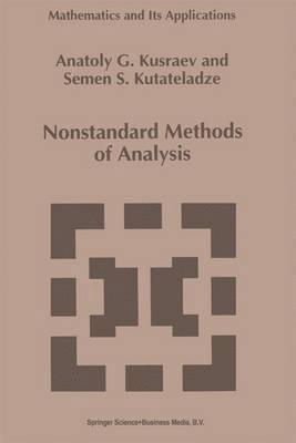 A.G. Kusraev, Semën Samsonovich Kutateladze, A. G. Kusraev - Nonstandard Methods of Analysis, Häftad