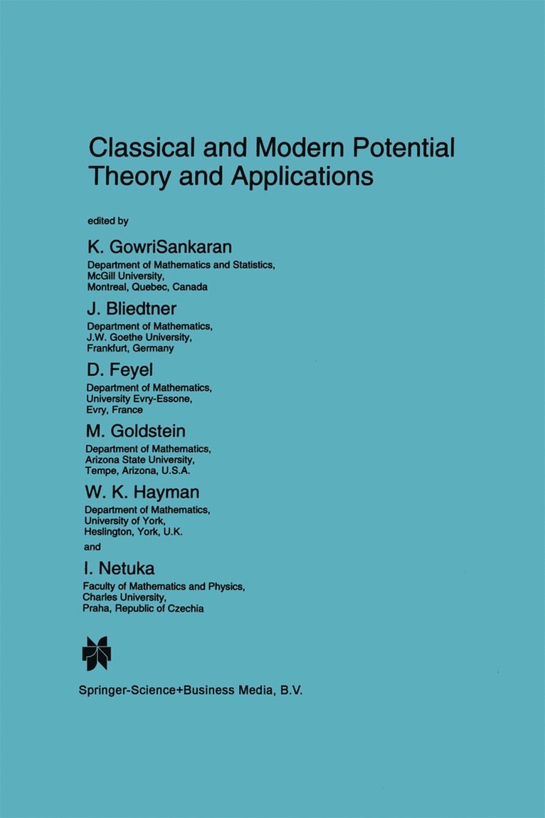 K. GowriSankaran, J. Bliedtner, D. Feyel, M. Goldstein, W.K. Hayman, I. Netuka, K. Gowrisankaran, W. K. Hayman - Classical and Modern Potential Theory and Applications, Häftad