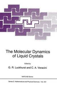 bokomslag The Molecular Dynamics of Liquid Crystals