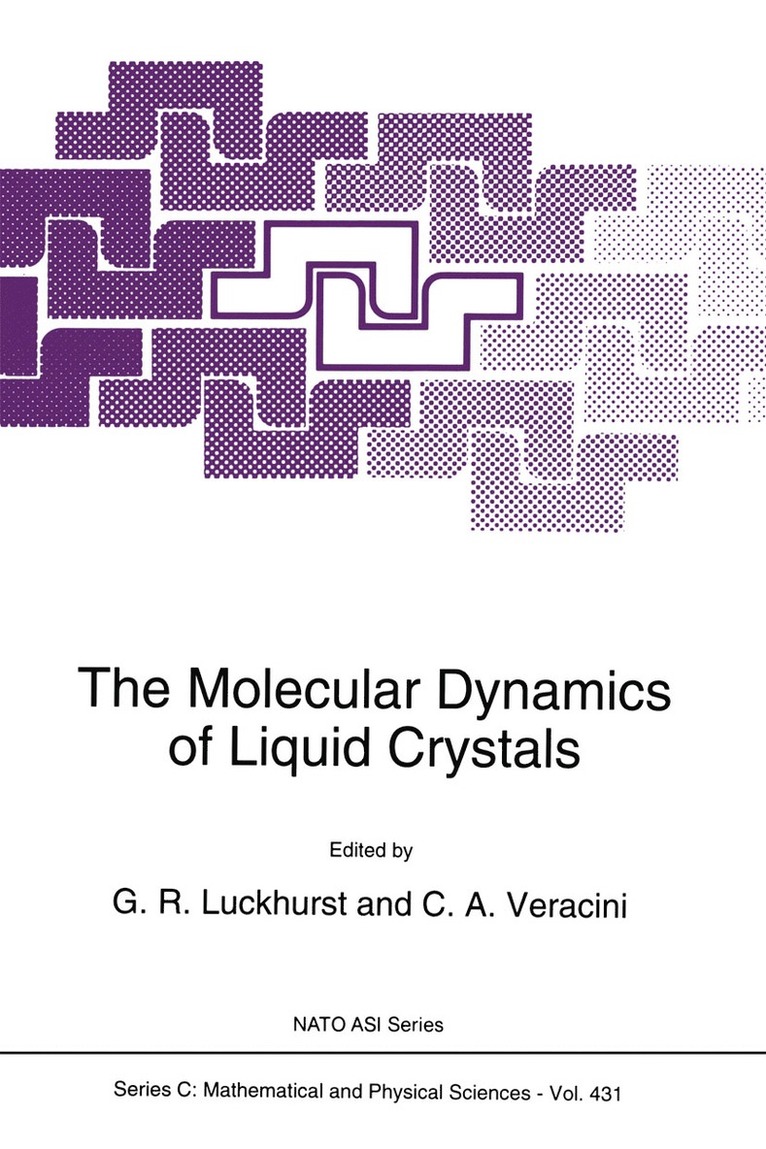 G.R. Luckhurst, C.A. Veracini, G. R. Luckhurst, C. a. Veracini, C. A. Veracini - Molecular Dynamics of Liquid Crystals, Häftad