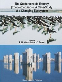 bokomslag The Oosterschelde Estuary (The Netherlands): a Case-Study of a Changing Ecosystem