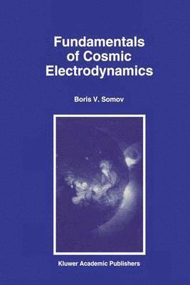 bokomslag Fundamentals of Cosmic Electrodynamics
