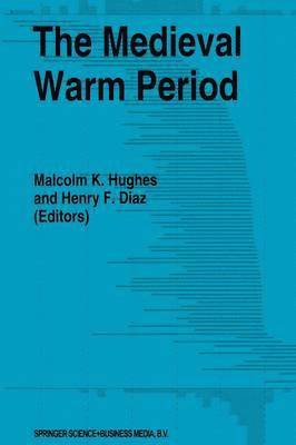 Malcolm K. Hughes, Henry F. Diaz - Medieval Warm Period, Häftad