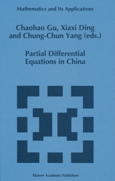 Chaohao Gu, Xiaxi Ding, Chung-Chun Yang - Partial Differential Equations in China, Häftad
